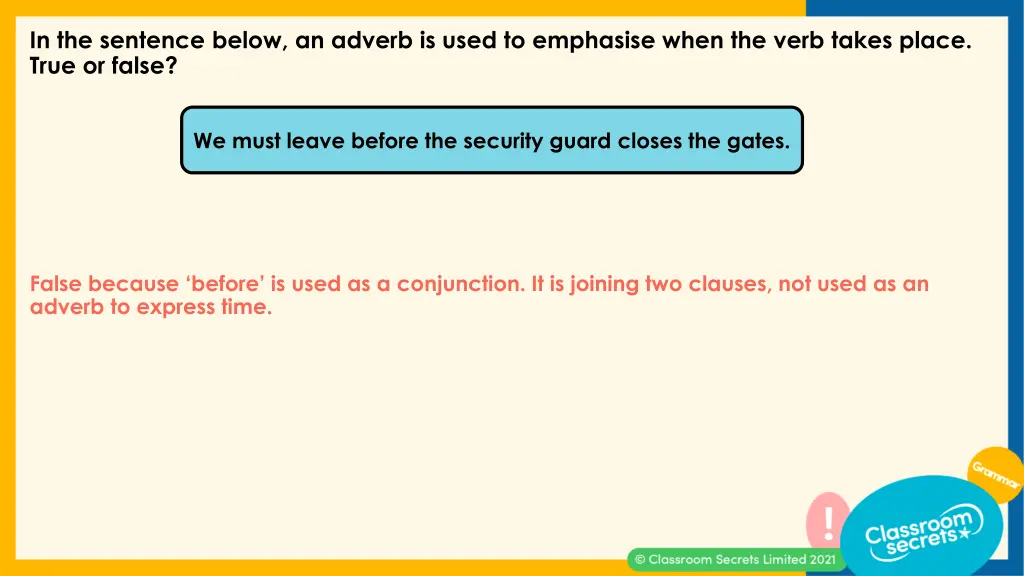 in the sentence below an adverb is used 1