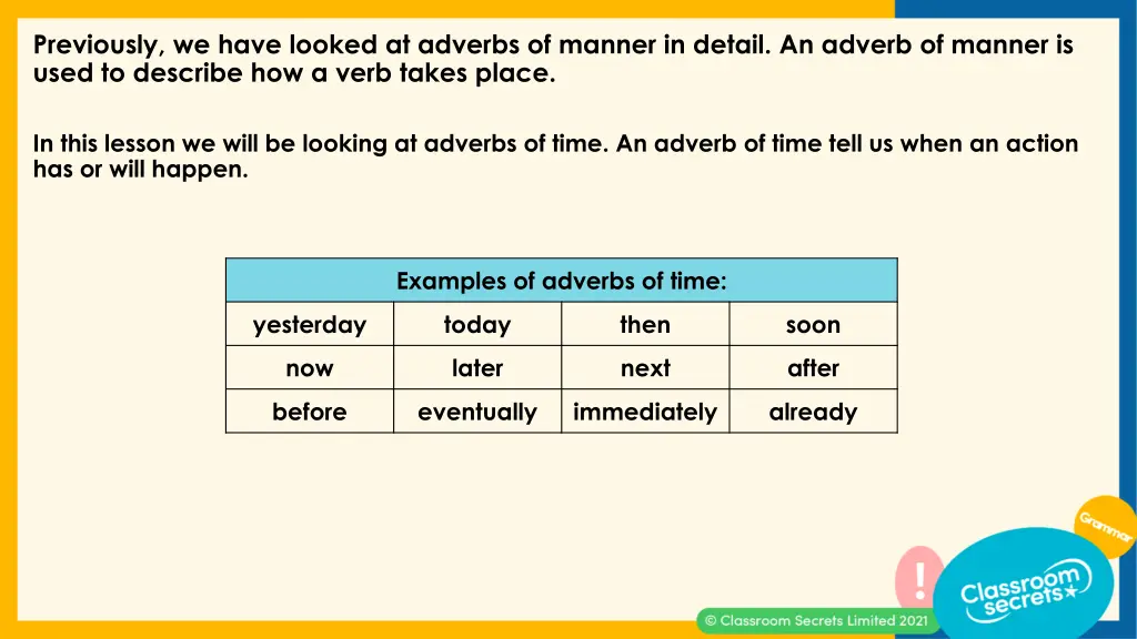 previously we have looked at adverbs of manner