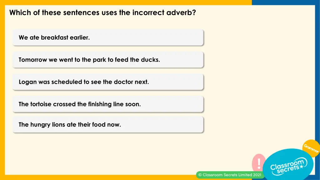 which of these sentences uses the incorrect adverb