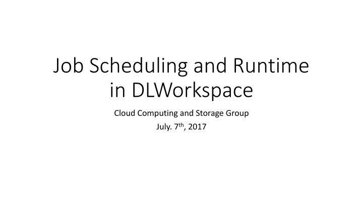 job scheduling and runtime in dlworkspace