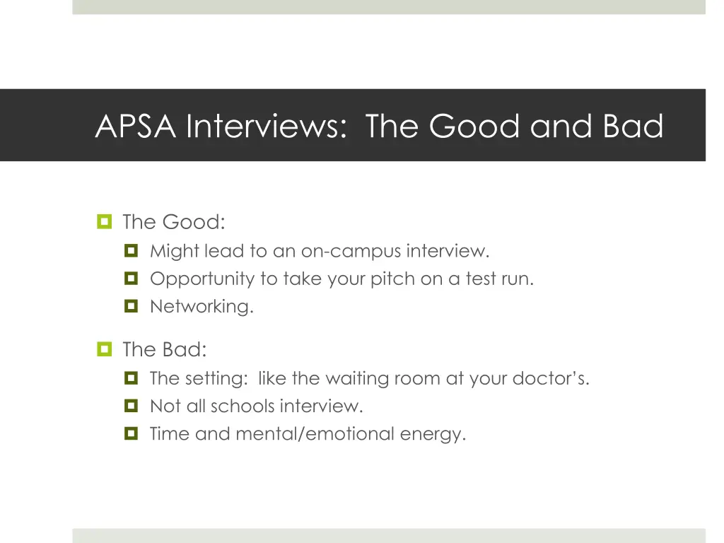 apsa interviews the good and bad