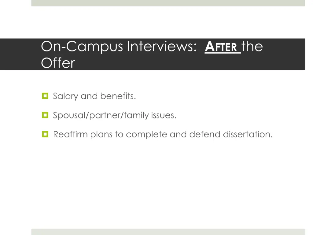 on campus interviews a fter the offer