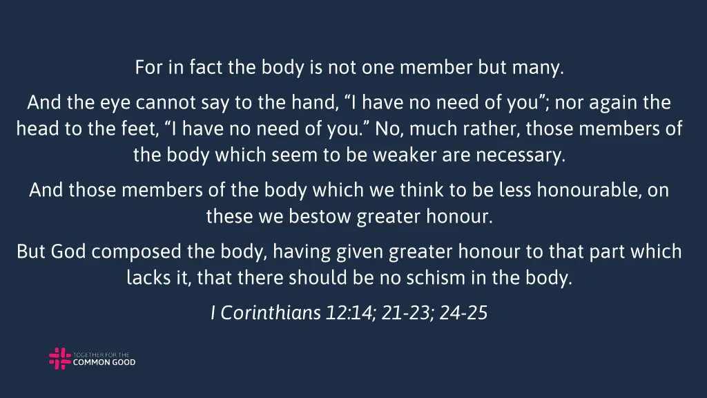 for in fact the body is not one member but many