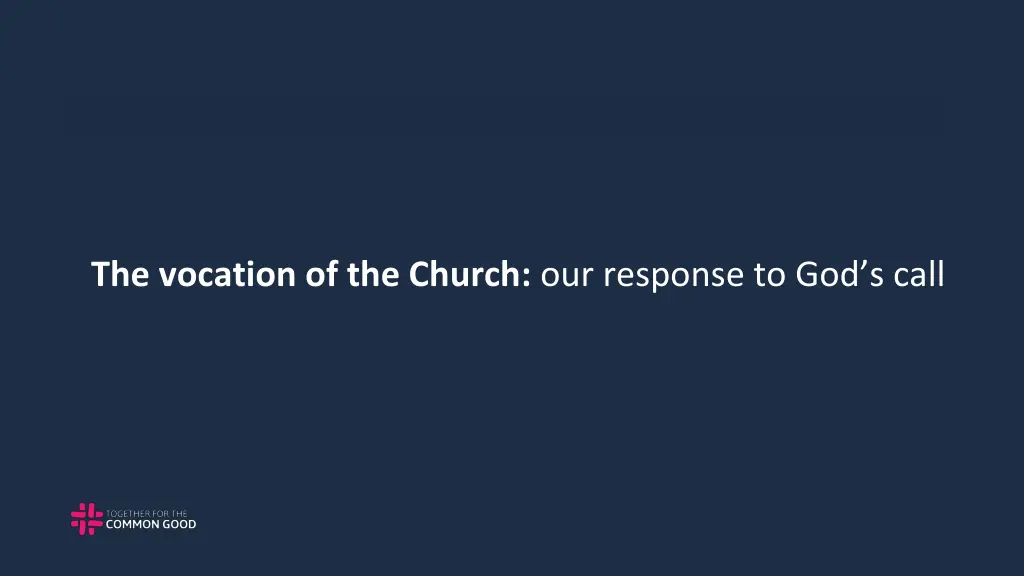 the vocation of the church our response