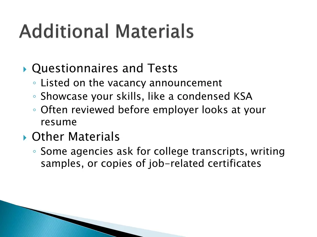 questionnaires and tests listed on the vacancy