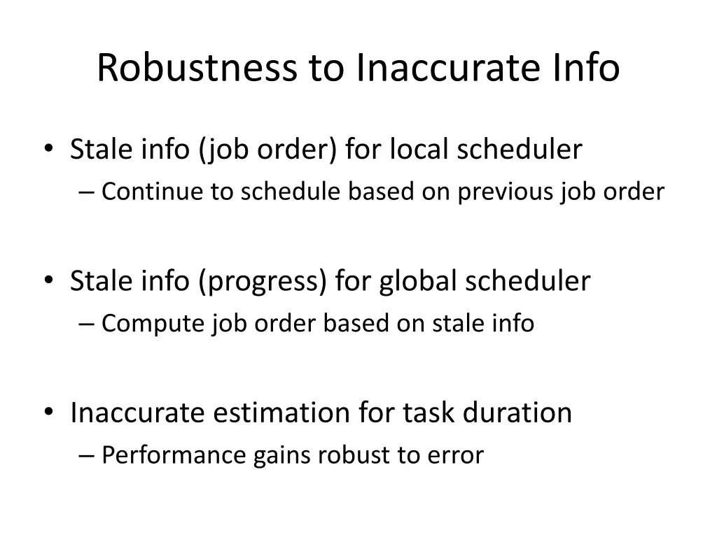 robustness to inaccurate info