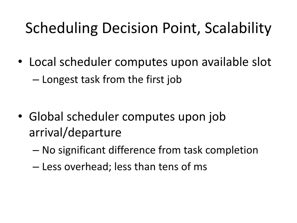 scheduling decision point scalability