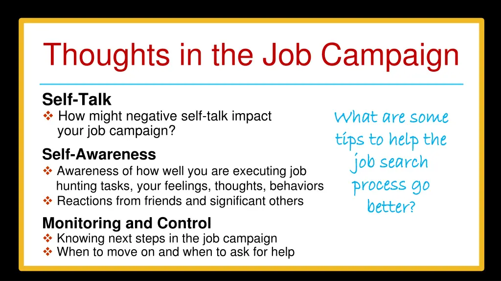 thoughts in the job campaign