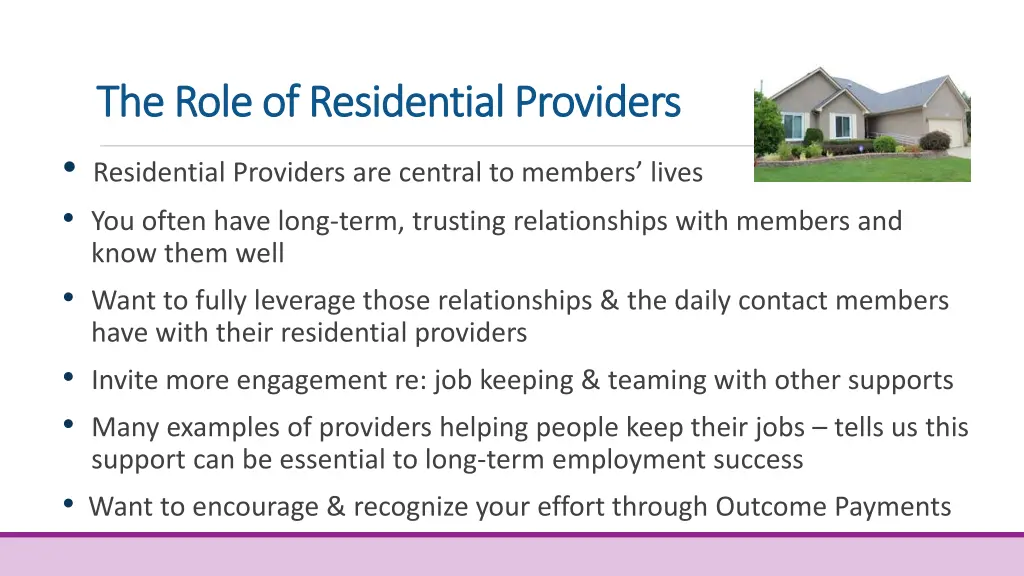 the role of residential providers the role