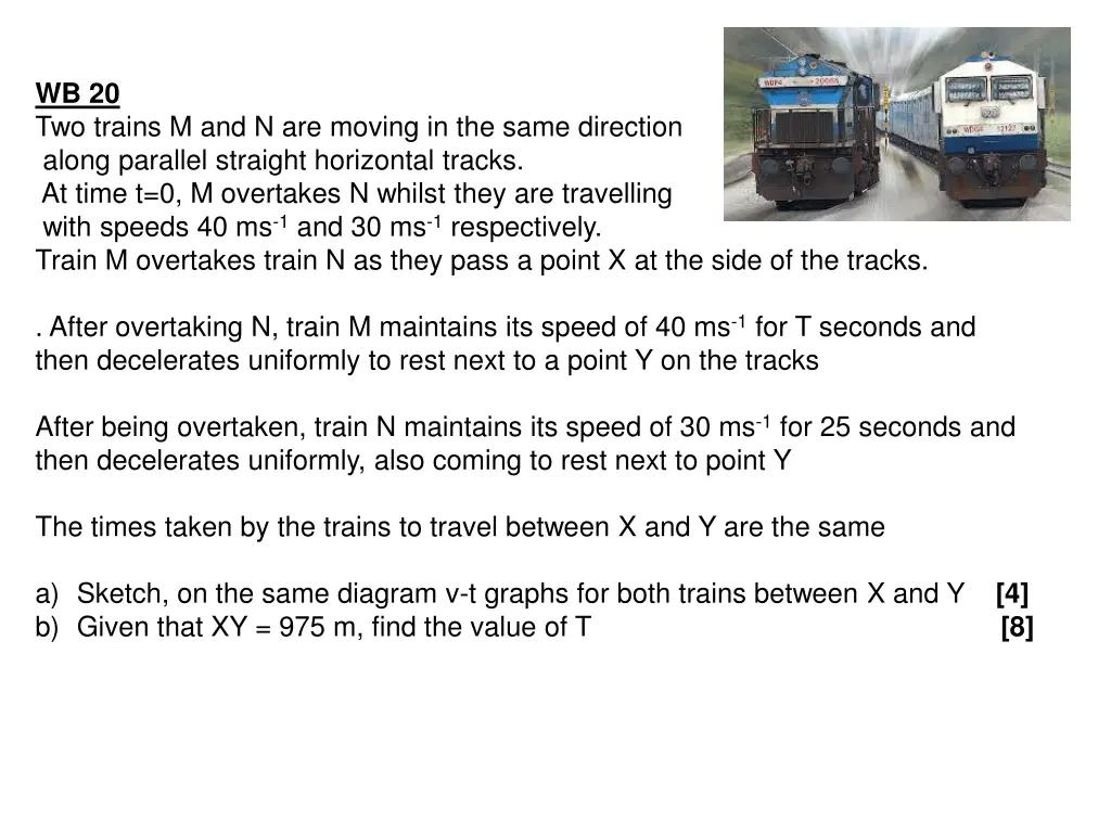 wb 20 two trains m and n are moving in the same