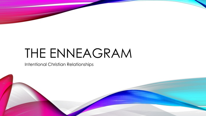 the enneagram intentional christian relationships