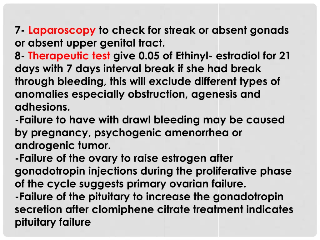 7 laparoscopy to check for streak or absent