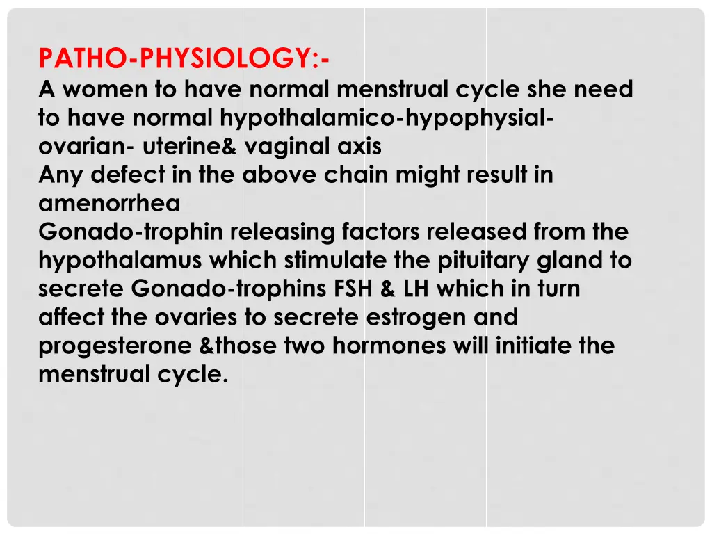 patho physiology a women to have normal menstrual