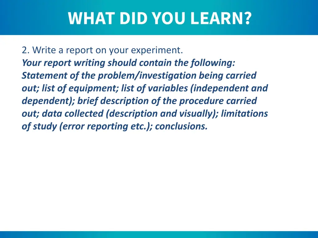 2 write a report on your experiment your report