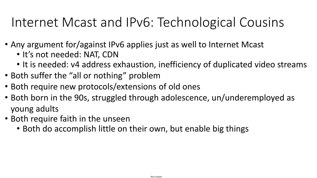 internet mcast and ipv6 technological cousins