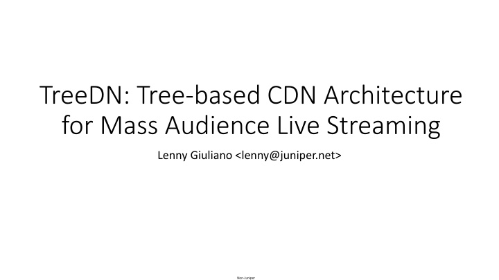 treedn tree based cdn architecture for mass