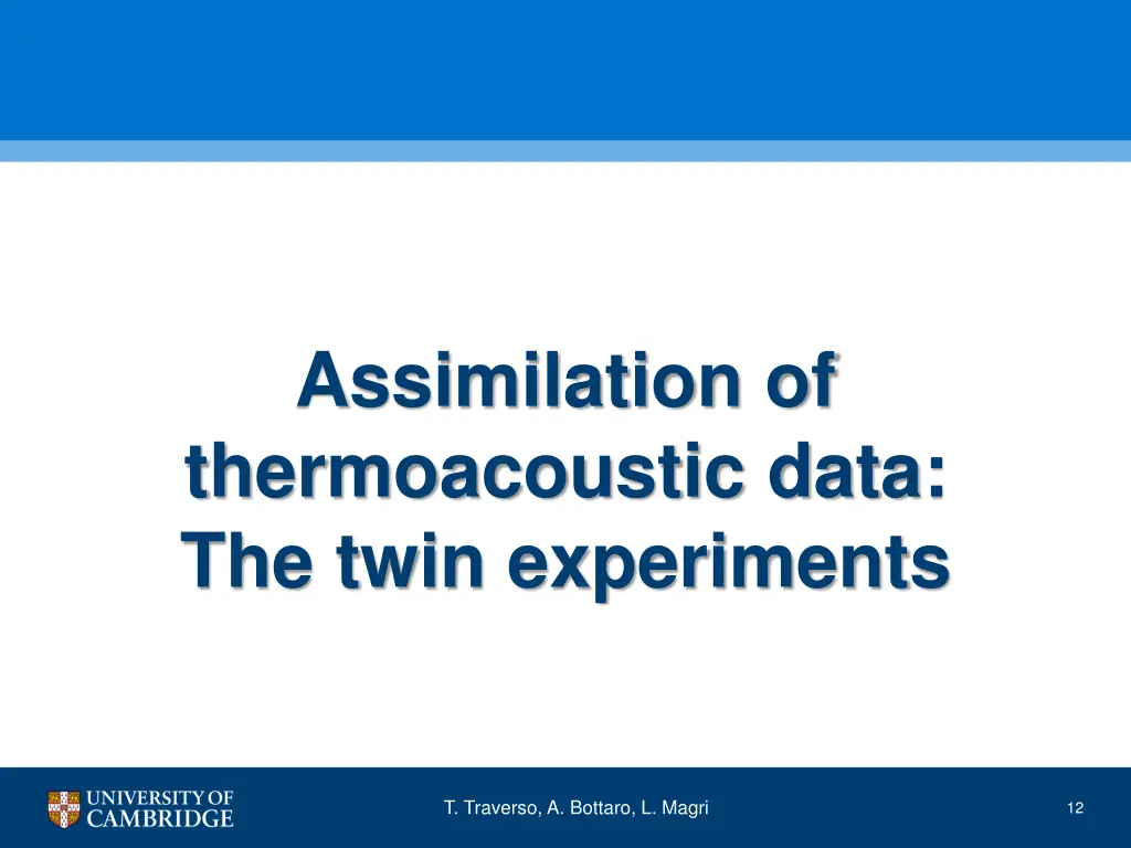 assimilation of thermoacoustic data the twin