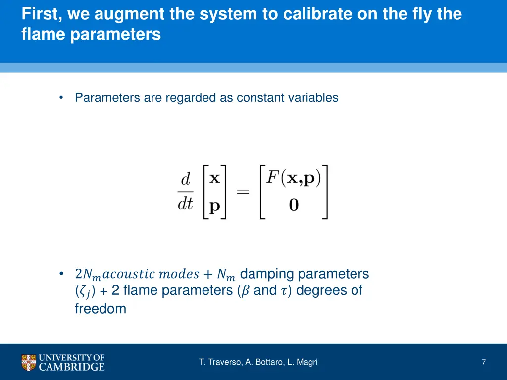 first we augment the system to calibrate