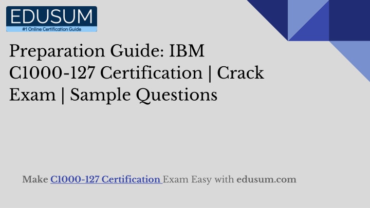 preparation guide ibm c1000 127 certification