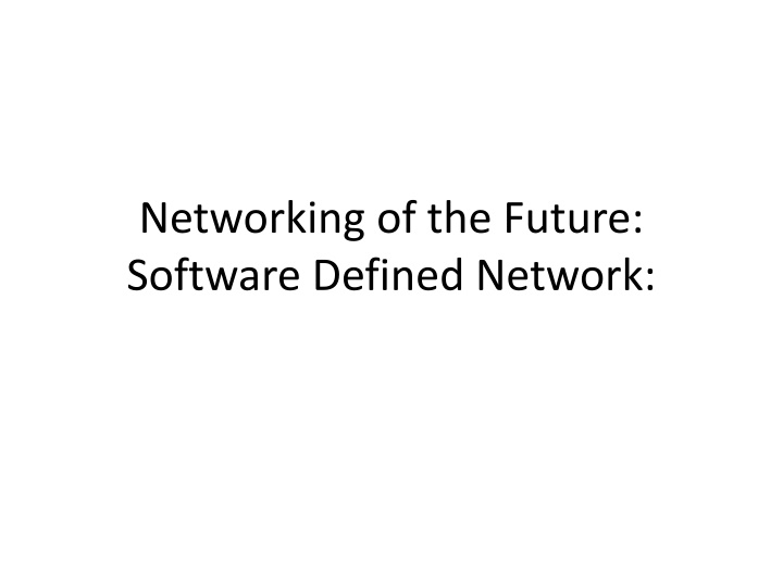 networking of the future software defined network