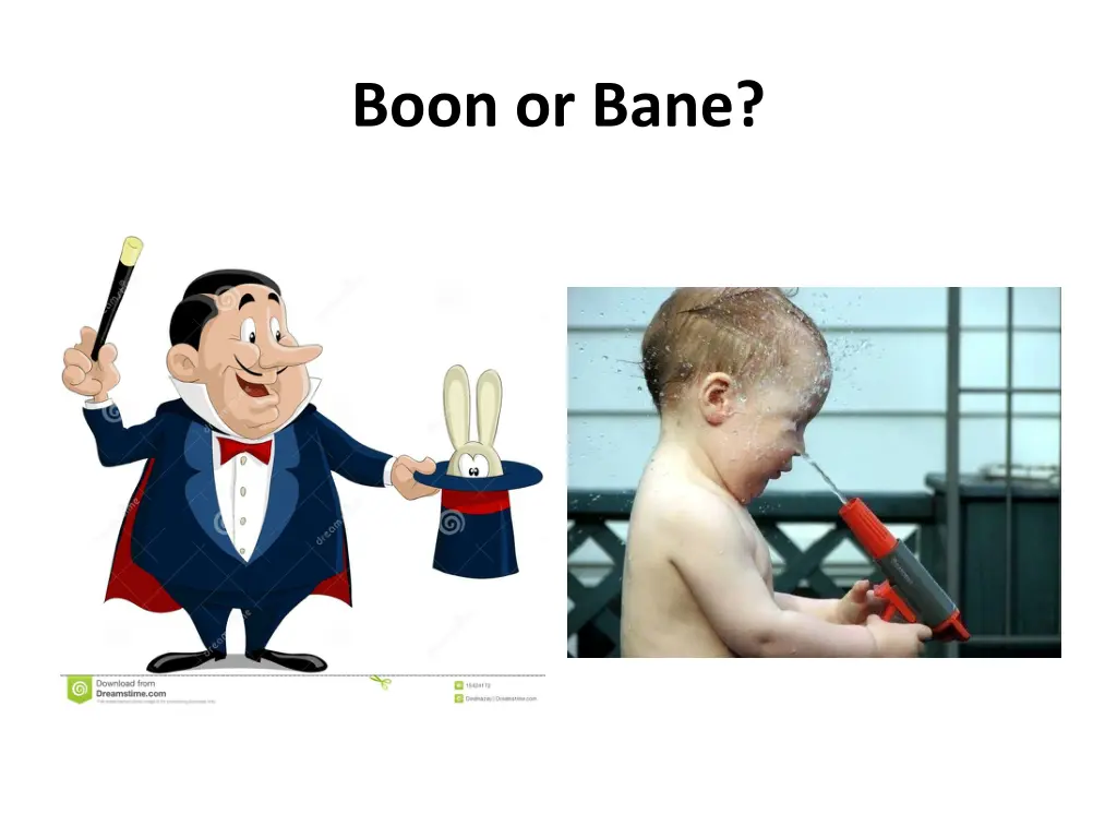 boon or bane