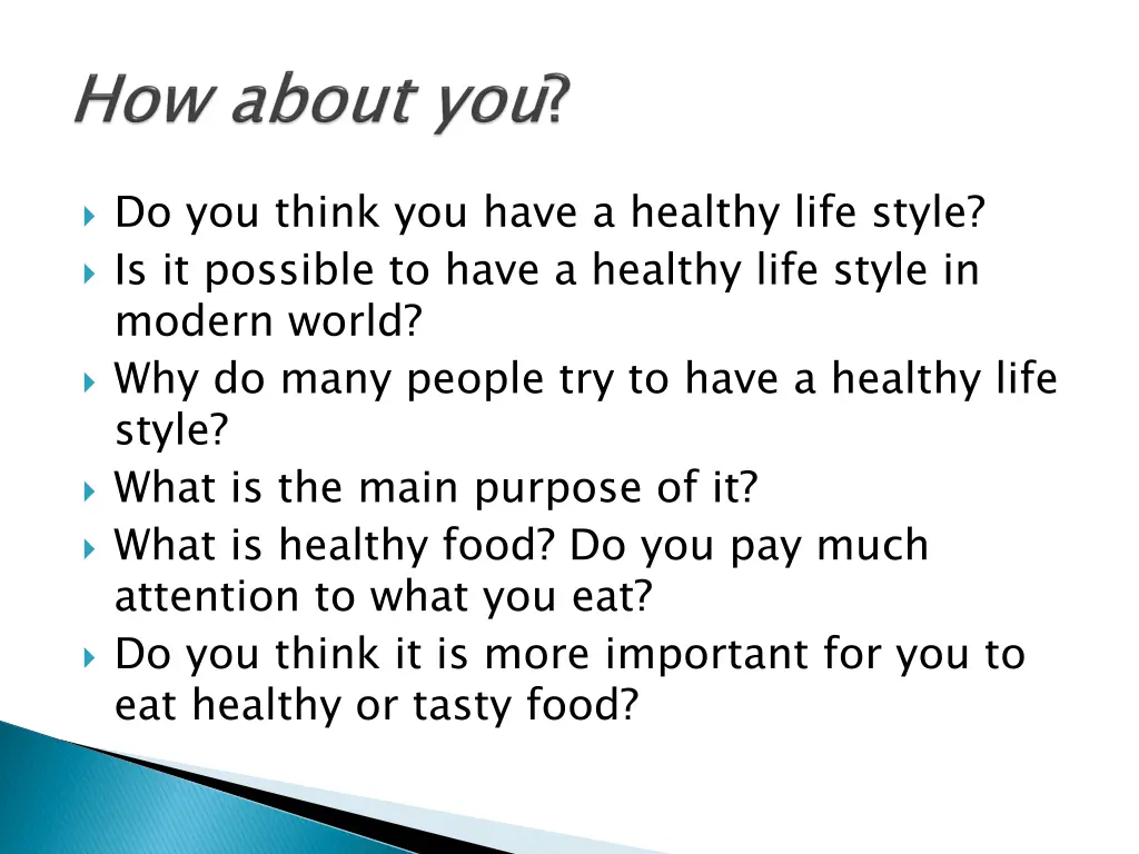 do you think you have a healthy life style