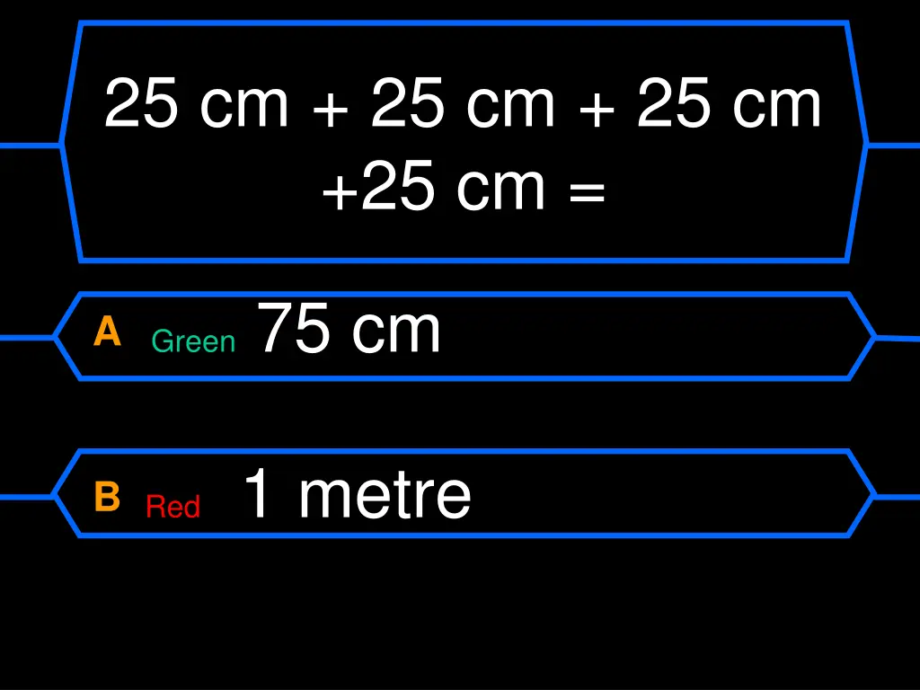 25 cm 25 cm 25 cm 25 cm