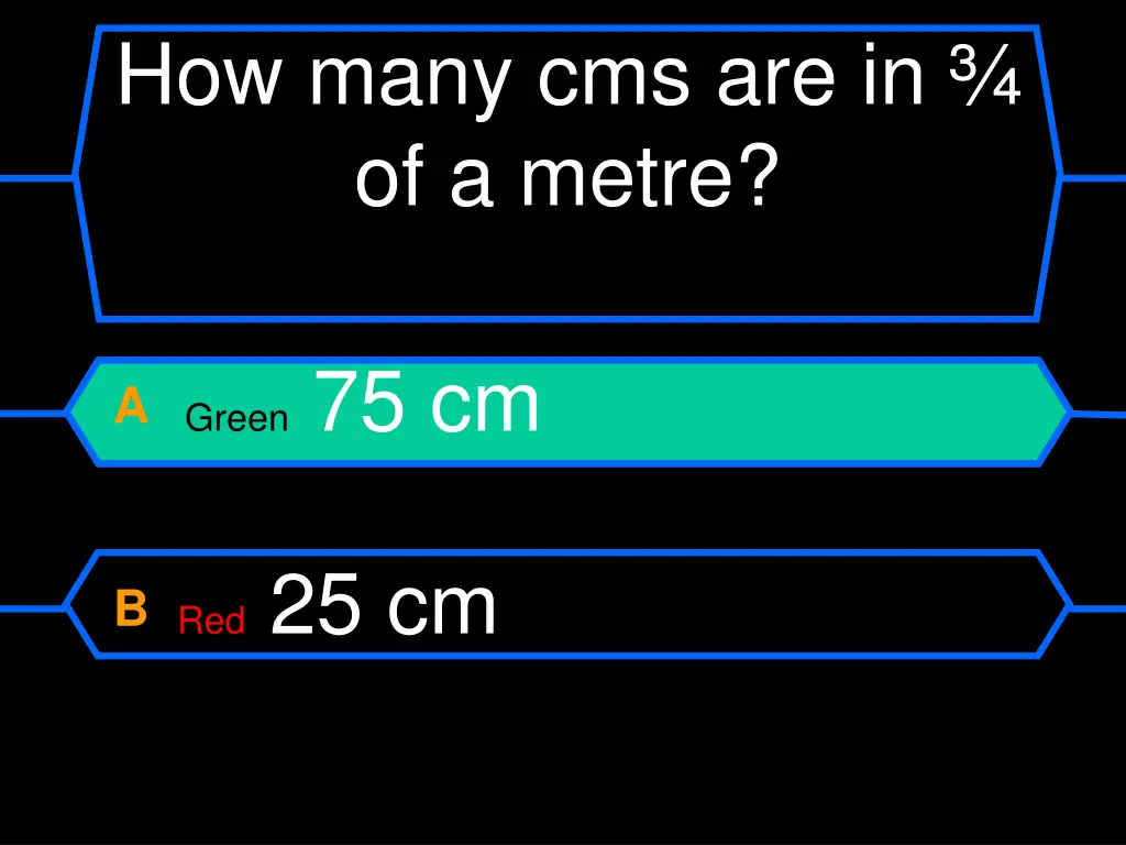 how many cms are in of a metre a green 75 cm