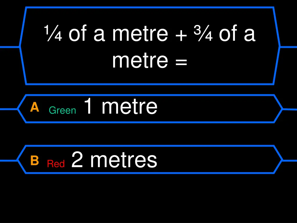 of a metre of a metre