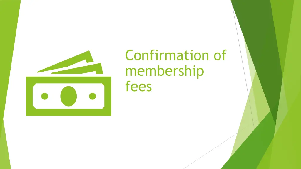 confirmation of membership fees