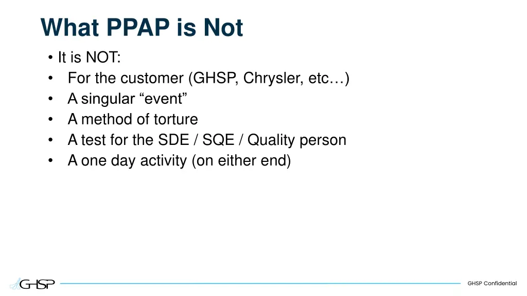 what ppap is not it is not for the customer ghsp