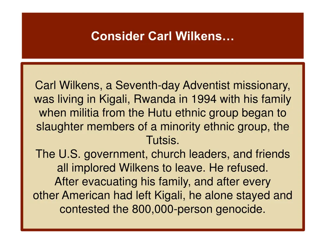 consider carl wilkens