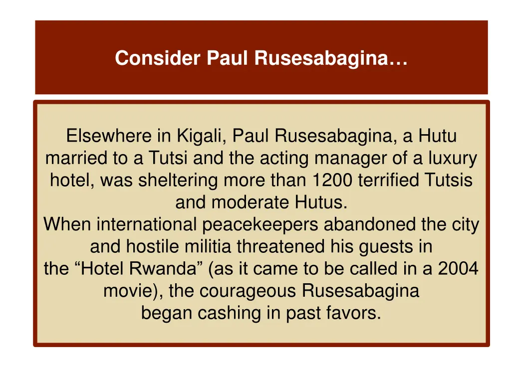 consider paul rusesabagina