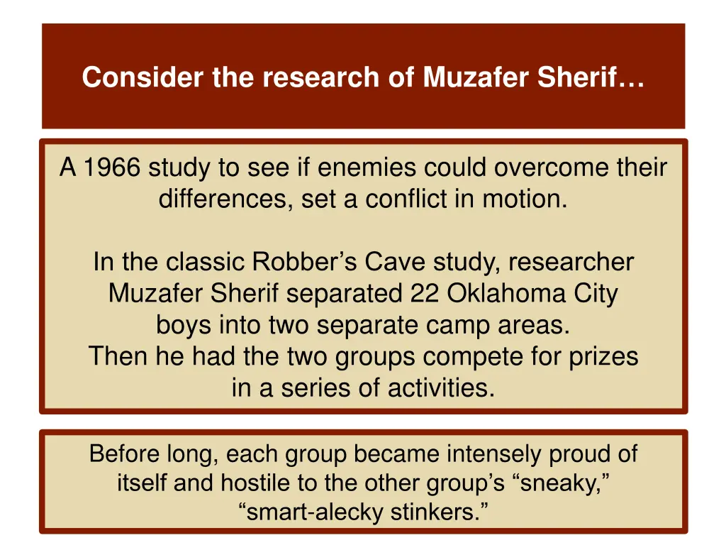 consider the research of muzafer sherif