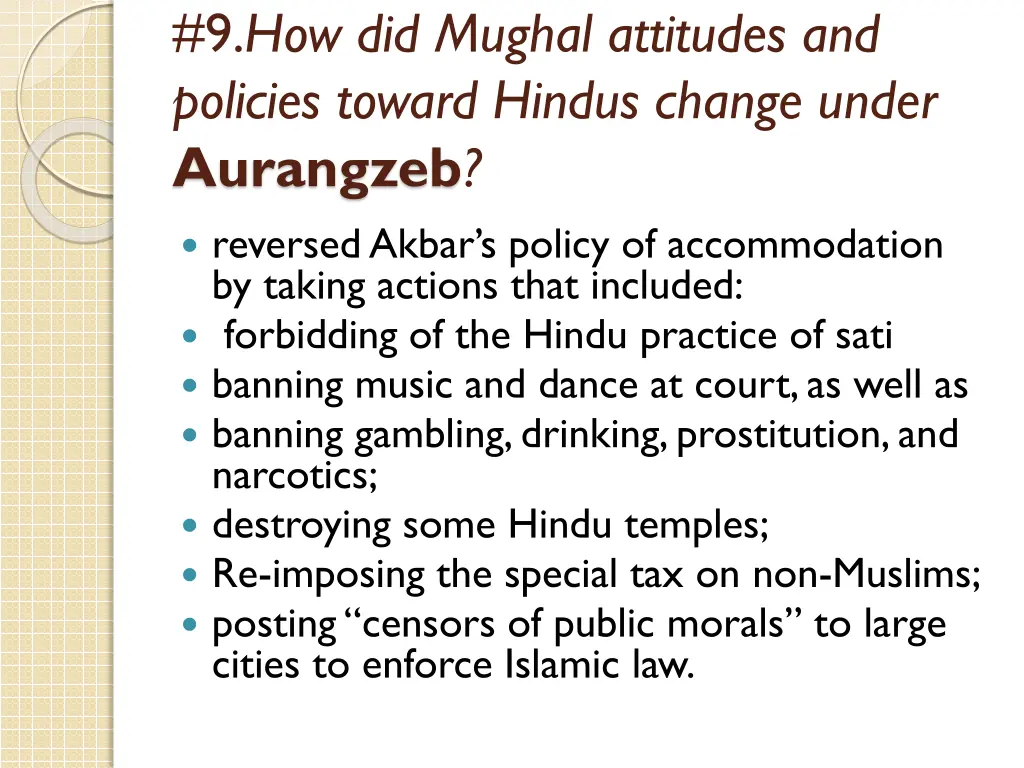 9 how did mughal attitudes and policies toward 1