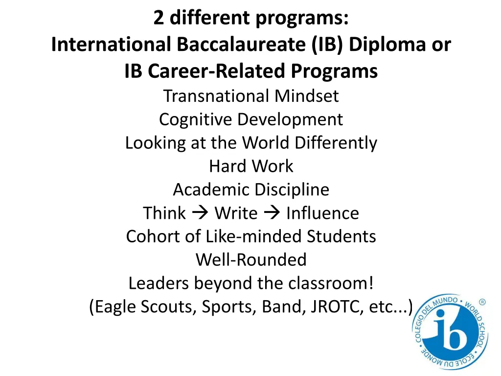 2 different programs international baccalaureate