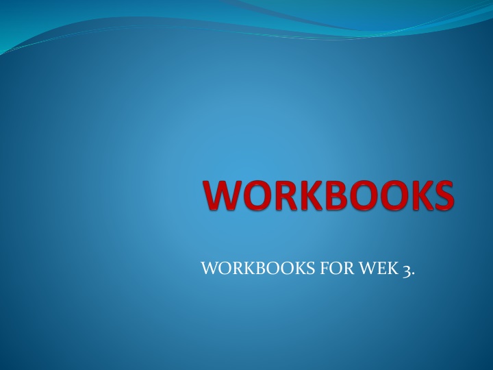 workbooks for wek 3