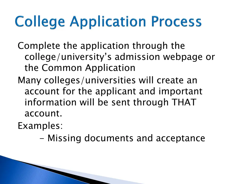 complete the application through the college