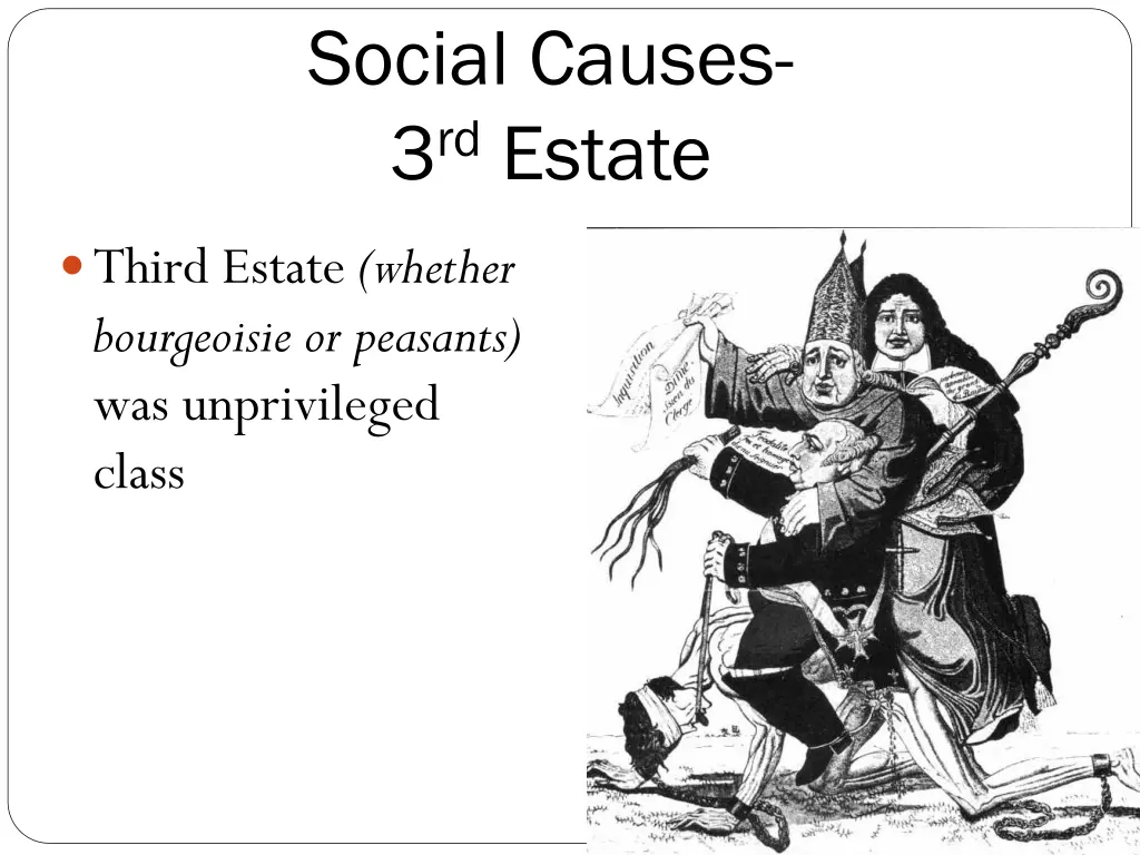 social causes 3 rd estate