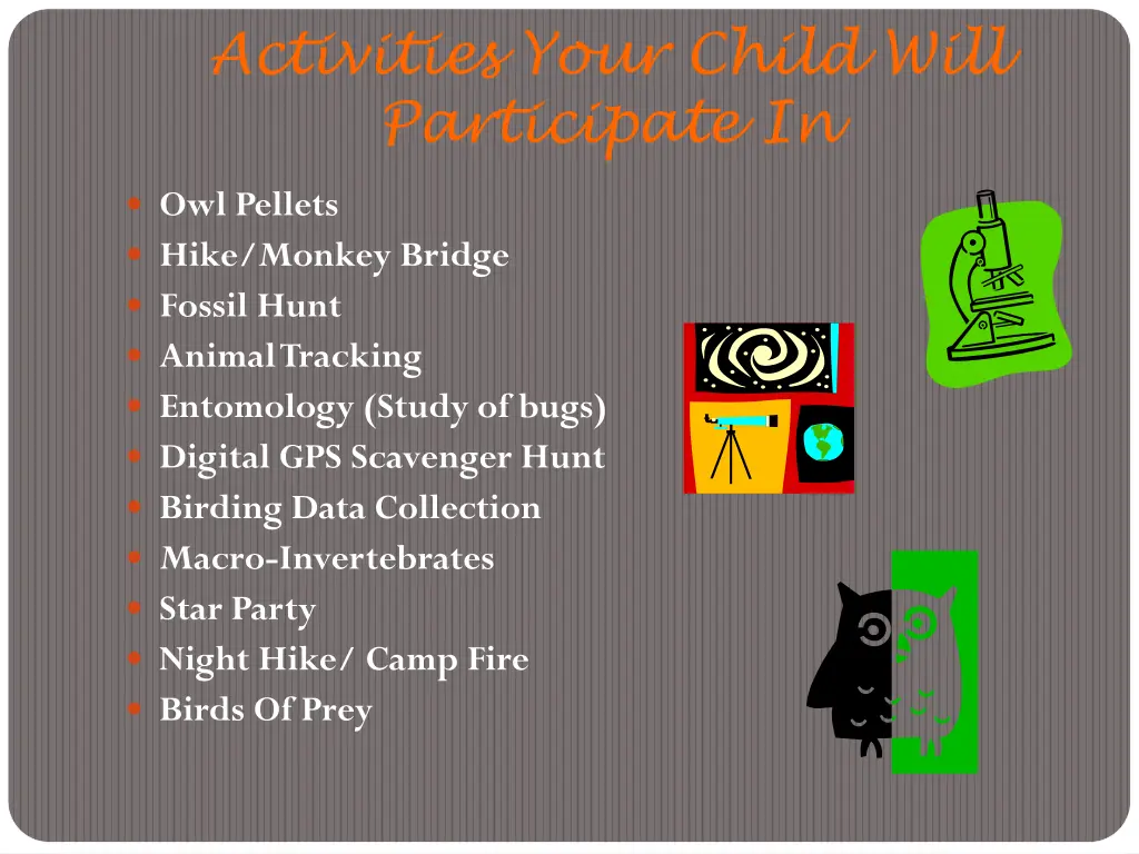 activities your child will participate in