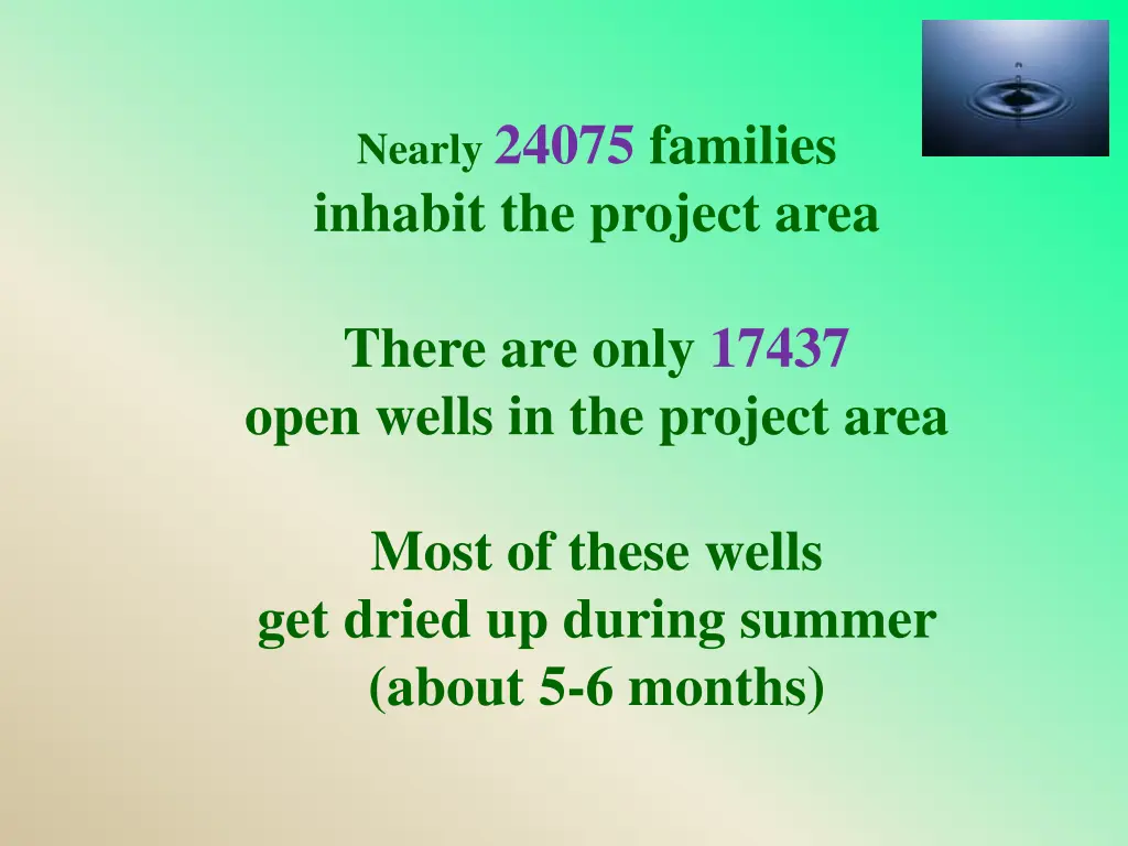 nearly 24075 families inhabit the project area