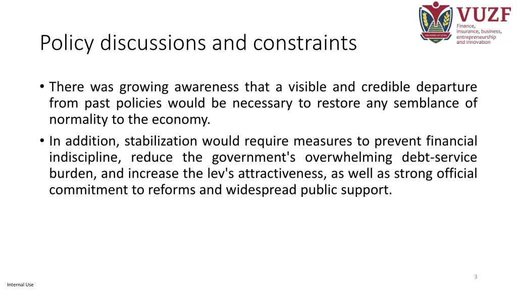 policy discussions and constraints