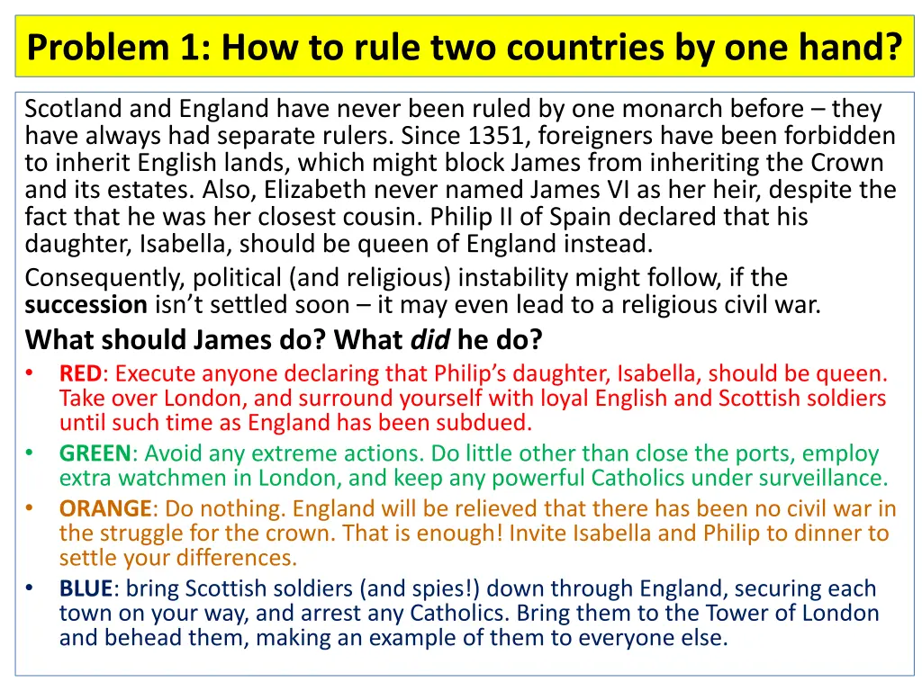 problem 1 how to rule two countries by one hand