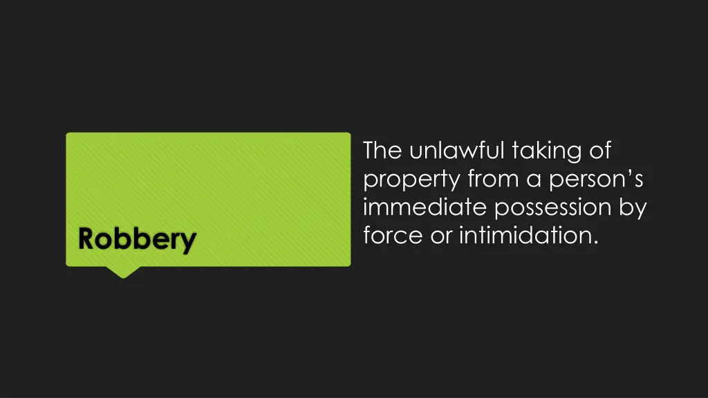 the unlawful taking of property from a person