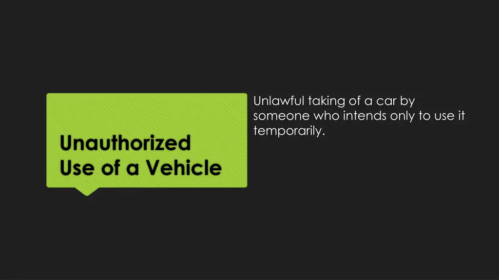 unlawful taking of a car by someone who intends