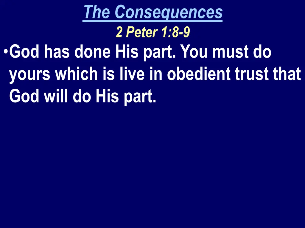 the consequences 2 peter 1 8 9