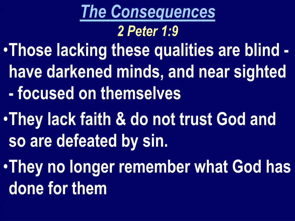 the consequences 2 peter 1 9