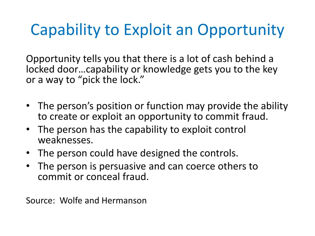 capability to exploit an opportunity