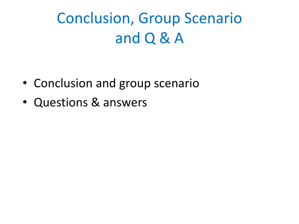 conclusion group scenario and q a