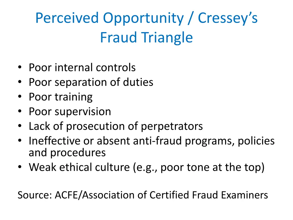 perceived opportunity cressey s fraud triangle